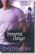 Buy *Immortal Danger* by Cynthia Eden online