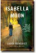Buy *Isabella Moon* by Laura Benedict online