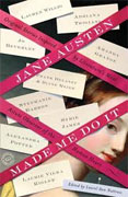 Buy *Jane Austen Made Me Do It: Original Stories Inspired by Literature's Most Astute Observer of the Human Heart* by Laurel Ann Nattress online