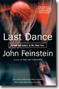 Buy *Last Dance: Behind the Scenes at the Final Four* by John Feinstein online