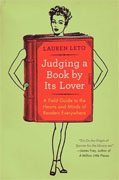 Buy *Judging a Book by Its Lover: A Field Guide to the Hearts and Minds of Readers Everywhere* by Lauren Letoonline