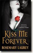 Buy *Kiss Me Forever* by Rosemary Laurey online