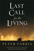 Buy *Last Call for the Living* by Peter Farrisonline