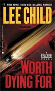 Buy *Worth Dying For (A Reacher Novel)* by Lee Child online