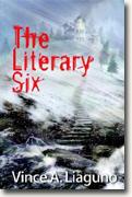Buy *The Literary Six* by Vince A. Liaguno online