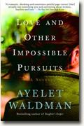 Buy *Love and Other Impossible Pursuits* by Ayelet Waldman