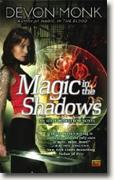 *Magic in the Shadows: An Allie Beckstrom Novel* by Devon Monk