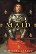 Buy *The Maid: A Novel of Joan of Arc* by Kimberly Cutter online