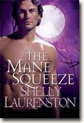 Buy *The Mane Squeeze* by Shelly Laurenston online