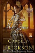Buy *The Memoirs of Mary Queen of Scots* by Carolly Erickson online