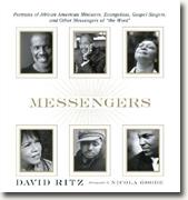 Buy *Messengers: Portraits of African American Ministers, Evangelists, Gospel Singers and Other Messengers of the Word* by David Ritz online