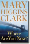 Buy *Where Are You Now?* by Mary Higgins Clark online