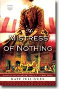Buy *The Mistress of Nothing* by Kate Pullinger online
