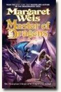 *Master of Dragons: Dragonvarld Trilogy, Book 3* by Margaret Weis