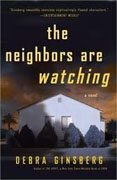 Buy *The Neighbors Are Watching* by Debra Ginsberg online