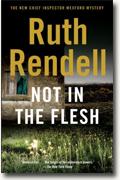 Buy *Not in the Flesh: An Inspector Wexford Novel* by Ruth Rendell online