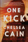 Buy *One Kick (A Kick Lannigan Novel)* by Chelsea Cain online