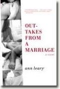 Buy *Outtakes from a Marriage* by Ann Leary online