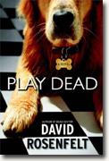 Buy *Play Dead* by David Rosenfelt online