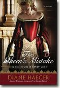 Buy *The Queen's Mistake: In the Court of Henry VIII* by Diane Haeger online