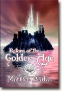 Marilyn Peake's *Return of the Golden Age: Book III of The Fisherman's Son Trilogy