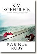 Buy *Robin and Ruby* by K.M. Soehnlein online