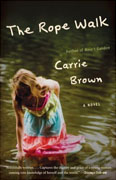 Buy *The Rope Walk* by Carrie Brown online