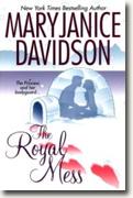 Buy *The Royal Mess (Alaskan Royal Family, Book 3)* by MaryJanice Davidson online