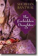 Buy *The Forbidden Daughter* by Shobhan Bantwal online