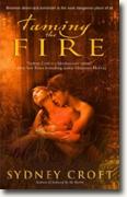 Buy *Taming the Fire* by Sydney Croft online