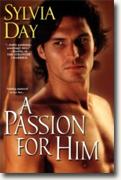 Buy *A Passion for Him* by Sylvia Day online