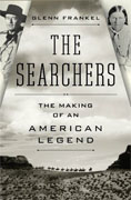 Buy *The Searchers: The Making of an American Legend* by Glenn Frankelonline