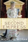 Buy *The Second Empress: A Novel of Napoleon's Court* by Michelle Moran online