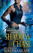 *Shadow Chase (Shadowchasers)* by Seressia Glass