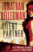 Buy *Silent Partner: The Graphic Novel* by Jonathan Kellerman, adapted by Ande Parks, illustrated by Michael Gaydos online