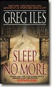 Buy *Sleep No More* by Greg Iles online