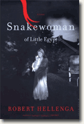 Buy *Snakewoman of Little Egypt* by Robert Hellenga online