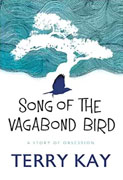 Buy *Song of the Vagabond Bird* by Terry Kayonline
