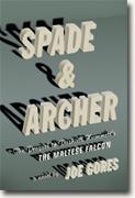 Buy *Spade & Archer: The Prequel to Dashiell Hammett's The Maltese Falcon* by Joe Gores online