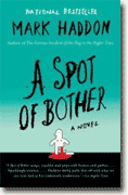 Buy *A Spot of Bother* by Mark Haddononline