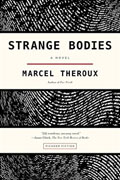 *Strange Bodies* by Marcel Theroux