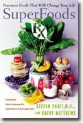 Buy *SuperFoods Rx: Fourteen Foods That Will Change Your Life* online