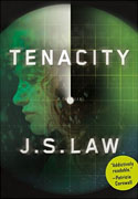 Buy *Tenacity* by J.S. Lawonline
