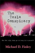 *The Tesla Conspiracy* by Michael D. Finley