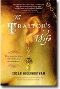 Susan Higginbotham's *The Traitor's Wife*