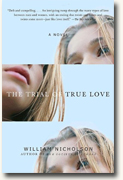 Buy *The Trial of True Love* by William Nicholson online