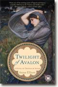 Buy *Twilight of Avalon: A Novel of Trystan & Isolde* by Anna Elliott online