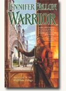 *Warrior: Book Two of the Wolfblade Trilogy (The Hythrun Chronicles)* by Jennifer Fallon
