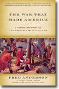 Buy *The War That Made America: A Short History of the French & Indian War* by Fred Anderson online