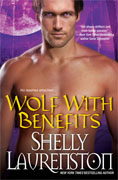 Buy *Wolf with Benefits* by Shelly Laurenston online
